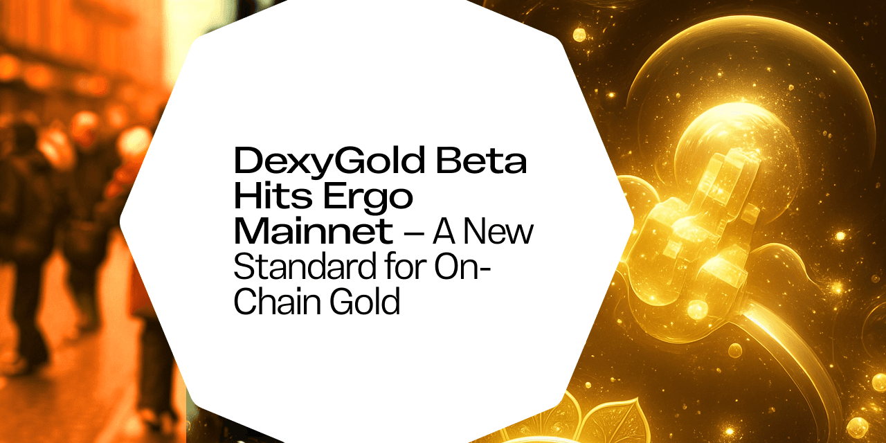 CrystalPool & DexyGold
